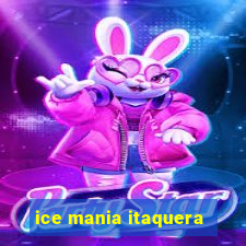 ice mania itaquera